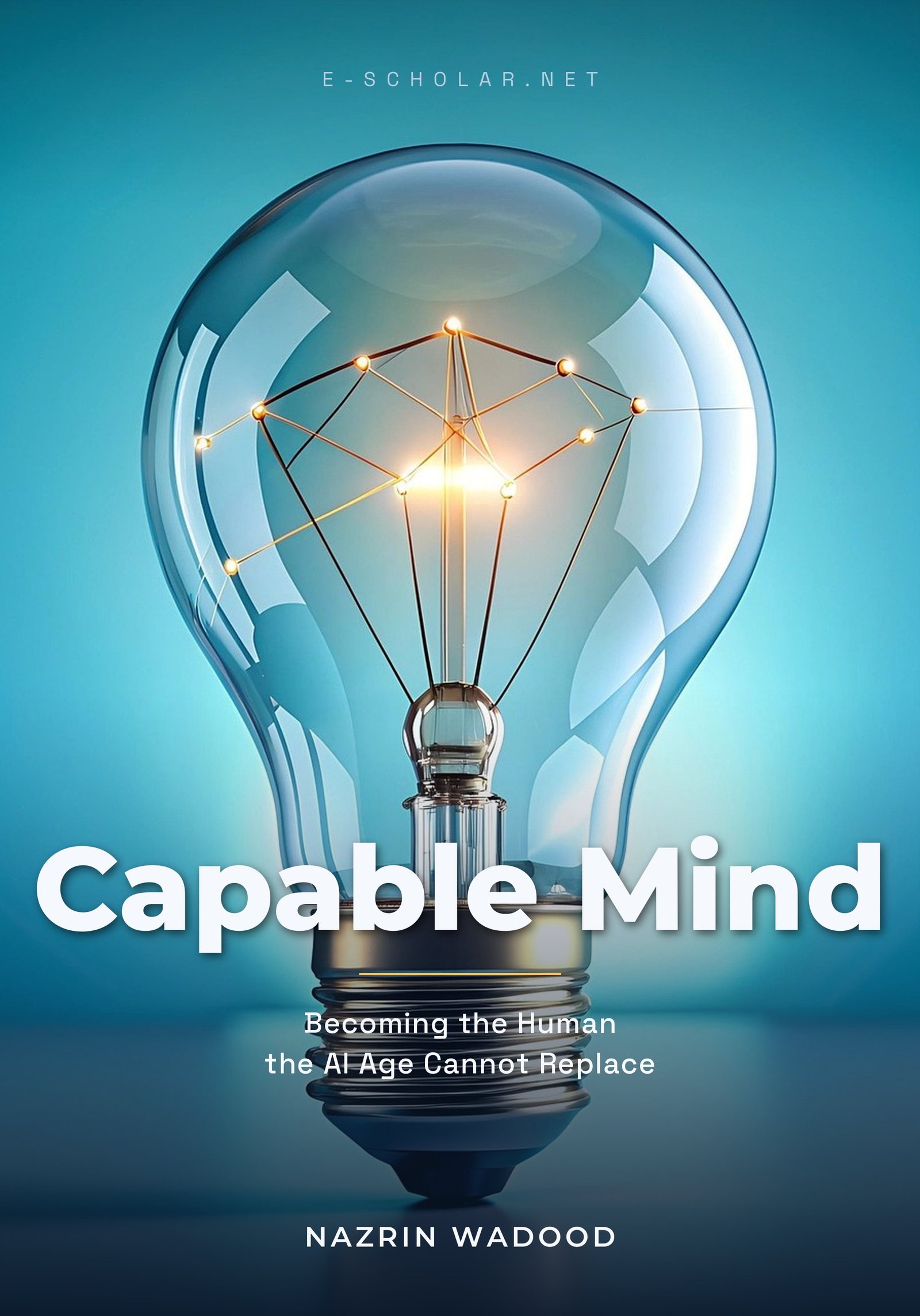 Book cover: Capable Mind — Becoming the Human the AI Cannot Replace